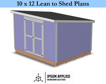 10 x 12 Lean to Shed Plans & Assembly Instructions - Comes with Cut List and Step-by-Step Guide - DIY Shed Plans