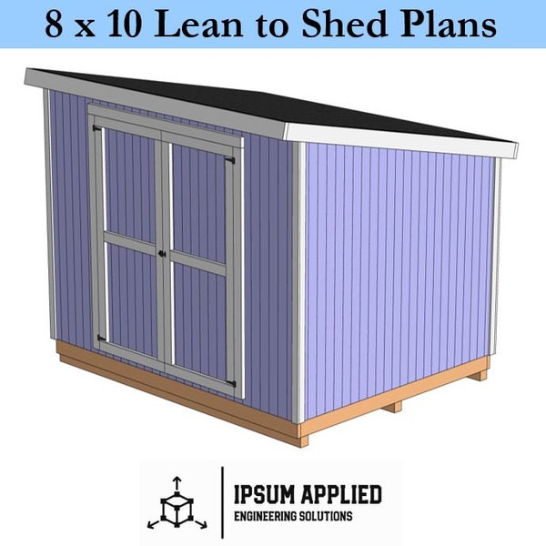 8 x 10 Lean to Shed Plans & Assembly Instructions - Comes with Cut List and Step-by-Step Guide - DIY Shed Plans