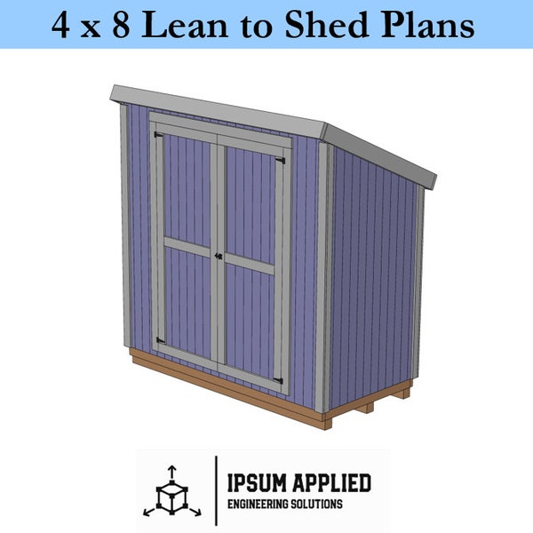 4 x 8 Lean to Shed Plans & Assembly Instructions - Comes with Cut List and Step-by-Step Guide - DIY Shed Plans