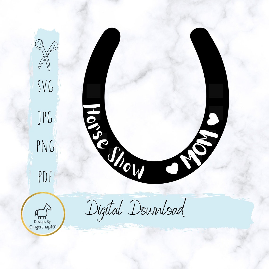 Horse Show Mom SVG, Horse SVG, Cricut Cut File, Horse, Silhouette, Png, Jpg, Equestrian, Horse