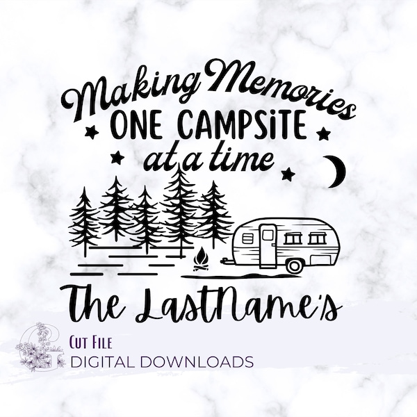 Making Memories One Campsite at a Time Svg - Etsy