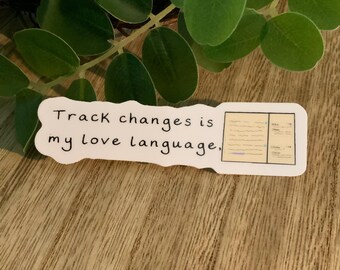 Track Changes Love Language Sticker | Editor, Writer Humor, Copyeditor Gift