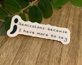 Semicolon Sticker | Grammar Nerd, Writer, Editor Punctuation Gift