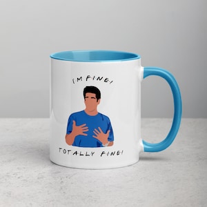 Im Fine Friends Mug I&#39;m Fine Mug Ross Geller Mug Friends Ross Funny Gift Idea