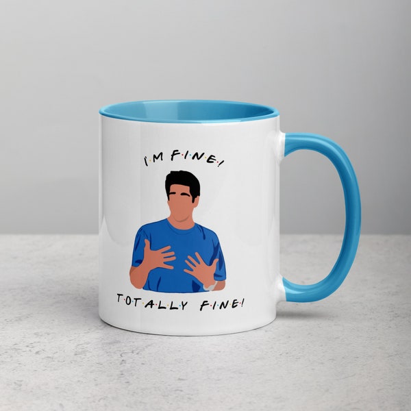 Im Fine Friends Mug I'm Fine Mug Ross Geller Mug Friends Ross Funny Gift Idea