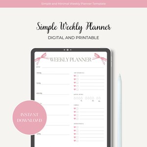 May include: A digital weekly planner template on a tablet screen with a pink ribbon design. The planner includes sections for weekly tasks, top priorities, water intake, chores, and appointments. The text "WEEKLY PLANNER" is at the top of the planner.