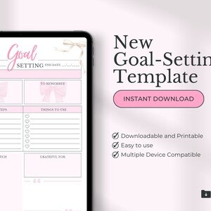 May include: A pink and white printable goal setting template with a pink bow design. The template includes sections for date, goal, why, action steps, things to use, grateful for, and to remember. The text "Goal Setting" is in a pink and white font.