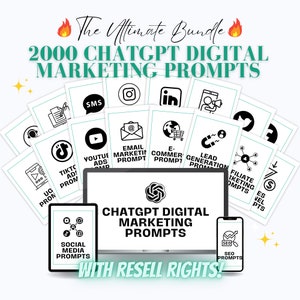 ChatGPT Digital Marketing Prompts Bundle, 2000 ChatGPT Prompts Bundle, ChatGPT Marketing Prompts, AI Prompts Resell Rights