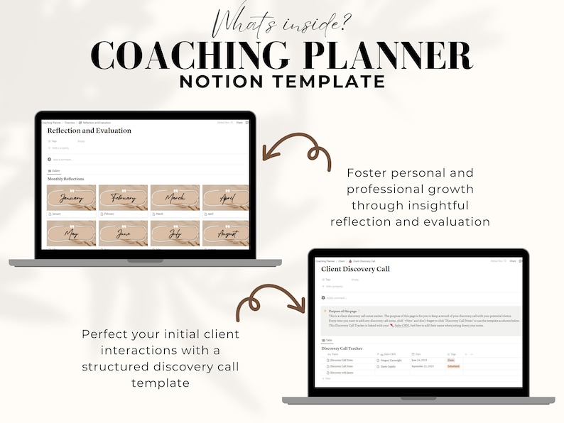 May include: A laptop screen displaying a Notion template for a coaching planner. The template includes sections for reflection and evaluation, as well as client discovery calls. The text "What's inside?" and "Coaching Planner" is displayed at the top of the image.