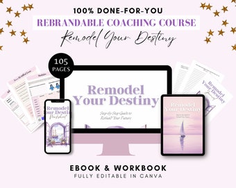 Remodel Your Destiny Done For You Workbook, Coaching Program for Life Coaches Ebook, Healing Spiritual Coaches, Meditation Coach