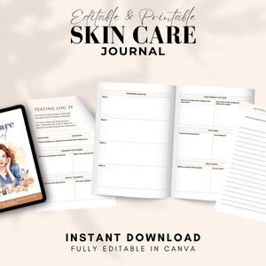 May include: A digital mockup of a printable skin care journal with the title "Skin Care Journal" in a white and black font. The journal is open to a page with the title "Testing Log It" and another page with the title "Consistently Patterns". The journal is fully editable in Canva and is available for instant download.