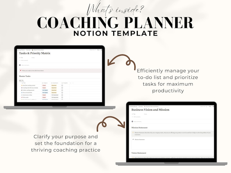 May include: A screenshot of a Notion template for a coaching planner. The template includes a "Tasks & Priority Matrix" and a "Business Vision and Mission" section. The text "What's inside?" and "COACHING PLANNER" is displayed at the top of the image.