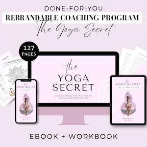 The Yoga Secret Done For You Workbook, Coaching Program for Health Coaches, Content for Health Coaches, Wellness Ebook, Meditation Coach