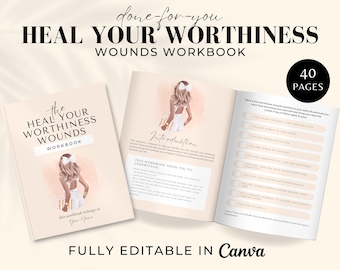 Heal Your Worthiness Wounds Workbook Template Editable Canva Workbook for Personal Growth and Healing, Healing Journal, Self Worth Journal
