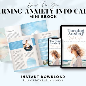 May include: A digital ebook cover with a blue and white color scheme. The cover features a woman with long hair and a white shirt standing on a beach. The title of the ebook is "Turning Anxiety Into Calm" and the subtitle is "Mini Ebook".
