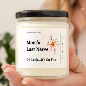 Mom&#39;s Last Nerve, Mother&#39;s Day Gift, Funny Gift for Mom, Mother&#39;s Day Candle, Candle for Mom, Personalized Candle Gift for Mom,