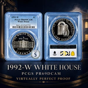 May include: A 1992-W White House one dollar coin encapsulated in a PCGS PR69DCAM slab. The obverse features the White House with the text 1792-1992, IN GOD WE TRUST, and LIBERTY. The reverse shows James Hoban and the text UNITED STATES OF AMERICA.