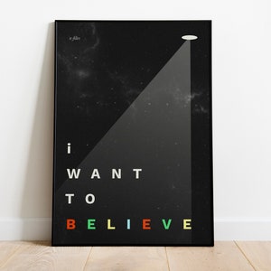 I Want To Believe - The X-Files Inspired Poster | Art Print | A4, A3, A2 | TV Show Poster