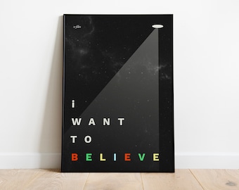 I Want To Believe - The X-Files Inspired Poster | Art Print | A4, A3, A2 | TV Show Poster