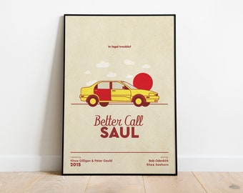 May include: A yellow car with a red door open, driving on a road with a red sun in the background. The text "Better Call Saul" is in red and white letters. The text "Created by Vince Gilligan & Peter Gould 2015" is in black letters. The text "Starring Bob Odenkirk Rhea Seehorn" is in black letters.