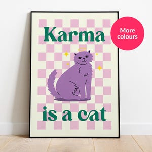 Karma is a cat | Taylor Swift&#39;s cat | Music lovers | Living Room prints | Bedroom Prints | A4-A3-A2 | Gallery Wall Art