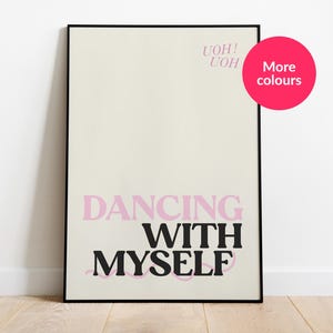 Dancing with myself | Music lovers | Living Room prints | Bedroom Prints | A4-A3-A2 | Gallery Wall Art