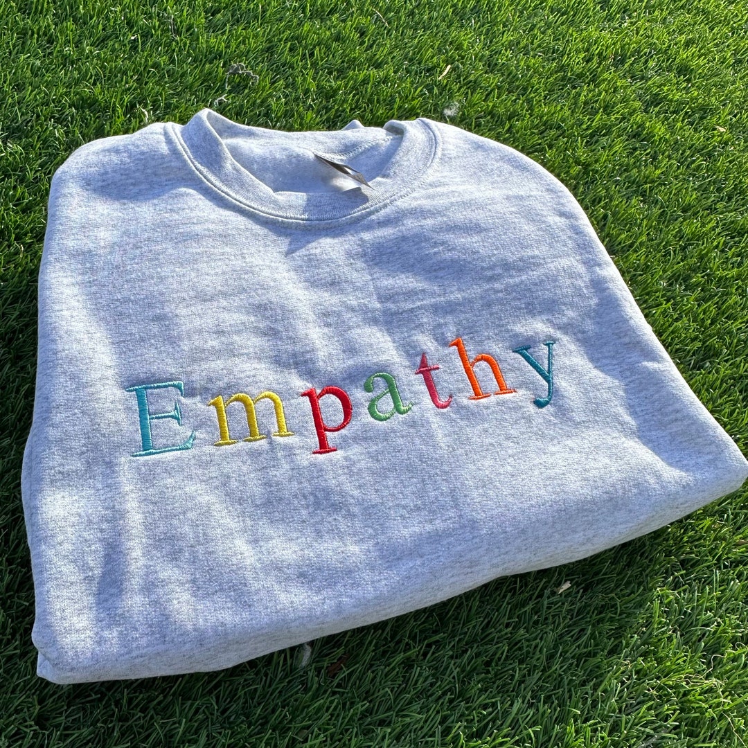 Empathy sweatshirt Clearance