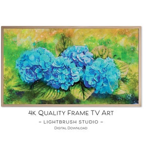 May include: A framed digital art print of blue hydrangea flowers in a watercolor style. The background has green and yellow tones. The frame is light wood. Text at the bottom reads "4K QUALITY FRAME TV ART - LIGHTBRUSH STUDIO - DIGITAL DOWNLOAD."