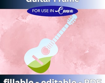 Guitar Fillable, Editable Frame for use in Canva