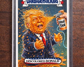 Trump Garbage Pail Kid Card - Parody Trading Card - Discolored