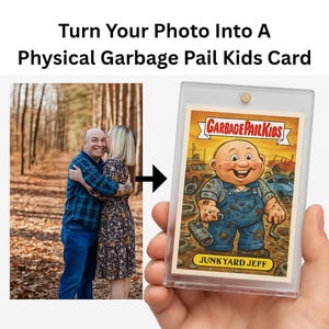 Biglietto di auguri Garbage Pail Kids personalizzato creato con la tua foto: biglietto fisico in una custodia rigida di alta qualità!