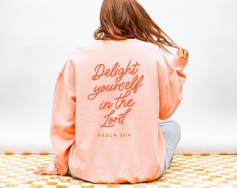Psalm 37 Scripture Sweatshirt in Comfort Colors | Christian Apparel