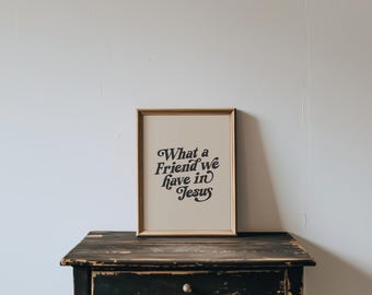 What A Friend We Have In Jesus Art Print - Christian Wall Decor