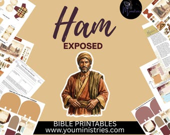 May include: A digital collection of Bible printables titled Ham EXPOSED, featuring a central illustration of a man in a turban and robes, surrounded by various study sheets, cards, and graphics from youministries.com on a tan background.