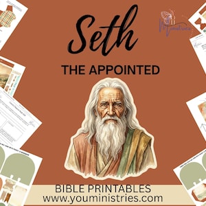 May include: A digital print featuring the text "Seth The Appointed" above an illustration of an elderly man with a long white beard. The image is surrounded by Bible-themed printables. The website address www.youministries.com is at the bottom.