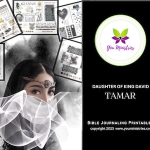 May include: Digital artwork featuring a woman with a veil, surrounded by Bible journaling printables. The printables include decorative elements and text. The image also contains the text "DAUGHTER OF KING DAVID TAMAR" and "BIBLE JOURNALING PRINTABLES".
