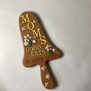 Retro Kitchen Sign “Moms Good Eats” 1970s