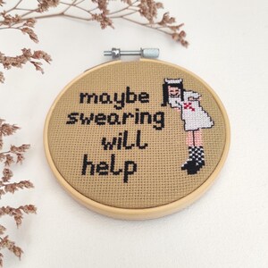 Snarcy Nurse Cross Stitch, Maybe Swearing Will Help, Funny Sarcastic Medical Life, Cross Stitch Quote 4 Inch, Funny Medical Student Decor