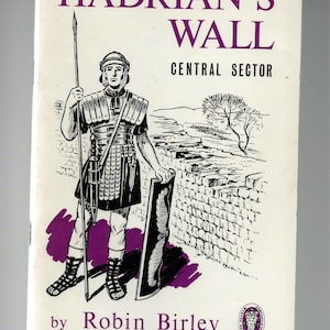 Hadrian&#39;s Wall Central Sector by Robin Birley. Frank Graham publication. 1972.
