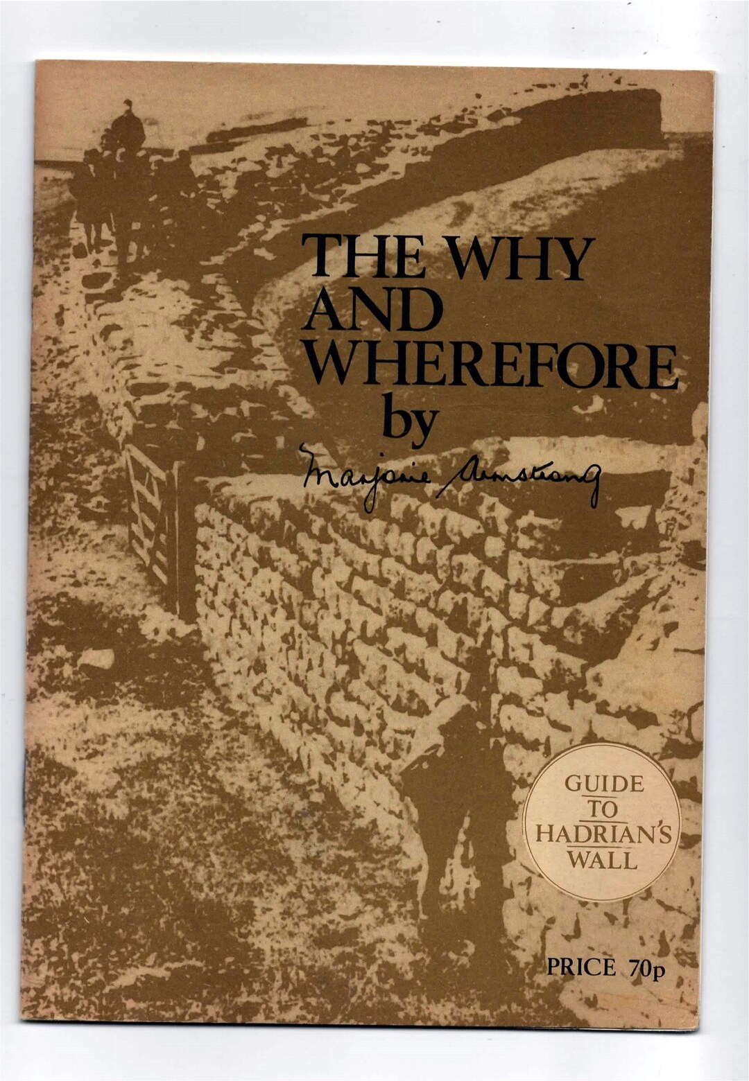 The Why and Wherefore by Marjorie Armstrong. Guide to Hadrians