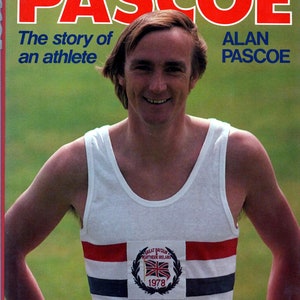 Signed - Pascoe The Story of an Athlete Alan Pascoe. 1st 1st 1979.
