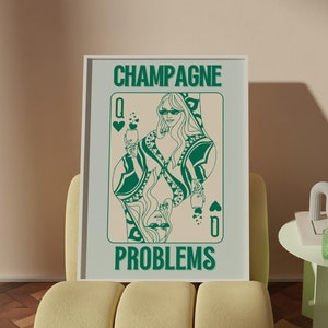 Champagne Problems Green, Y2K Preppy Wal Art, Queen of Hearts Bar Cart Decor, Retro Vintage Poster Print, Dark Green Dorm Decor