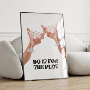 Do it for the plot black white print dorm decor bar cart apartment decor aesthetic trendy retro wall art y2k, Bar Cart aesthetic, UNFRAMED