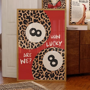 How Lucky Are We Print | Trendy 8 Ball Wall Art with Red & Leopard Aesthetic | Retro Poster for Bedroom, Dorm, Gallery Wall Decor UNFRAMED