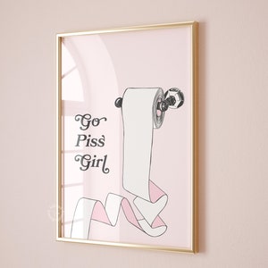 go piss girl, cute bathroom wall print, restroom wall decor, dorm decor, apartment prints, pink girly wall decor trendy wall prints UNFRAMED