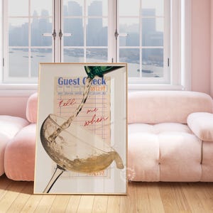 Tell me When Champagne Print, Trendy Guest Check Tell me when, retro wall art, bar cart prints, UNFRAMED