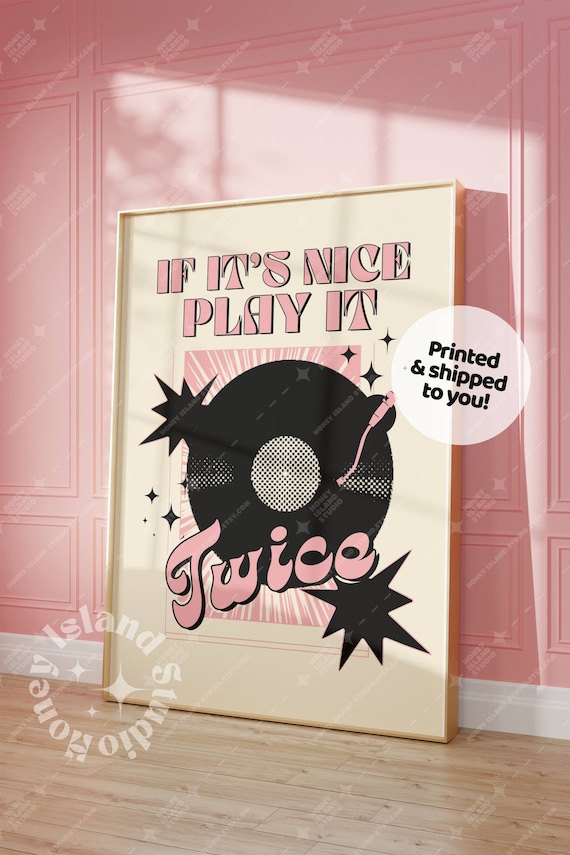 Retro Music Print, If It's Nice Play It Twice Quote Wall Art
