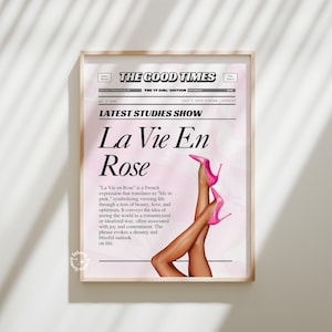 La Vie En Rose Wall Art, Pink Girly Prints, Trendy Life better in Pink Poster, Pink Dorm Decor, UNFRAMED