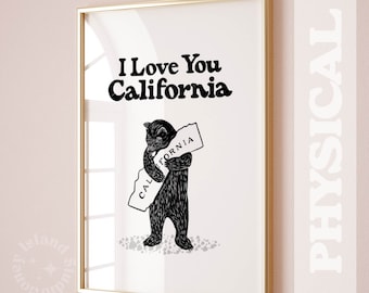 California bear hug, I love you California bear hugging map, cute decor, california state poster print