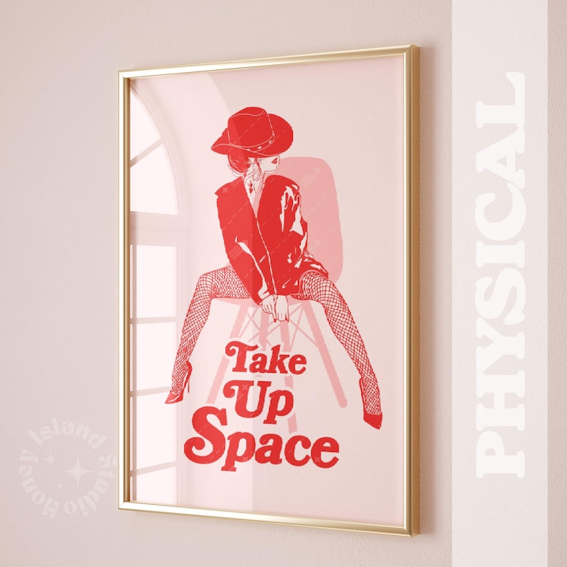 Take Up Space, Feminist Art Print, Girl Power, Cute Fashion Prints, Dorm Decor, Trendy Wall Art, Retro aesthetics, y2k decor, Girly Wall Art